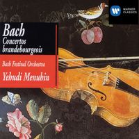 Bath Festival Chamber Orchestra/Yehudi Menuhin - Bach: Brandenburg Concertos & Concerto for Flute, Violin and Harpsichord, BWV 1044
