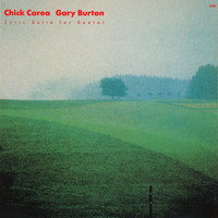Chick Corea, Gary Burton - Chick Corea: Lyric Suite For Sextet
