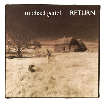Michael Gettel - Return