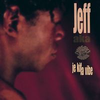 Jeff - Je Kif La Vibe