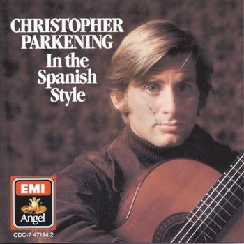 Christopher Parkening - In The Spanish Style