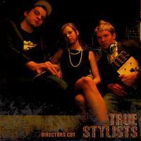 True Stylists - Directors Cut