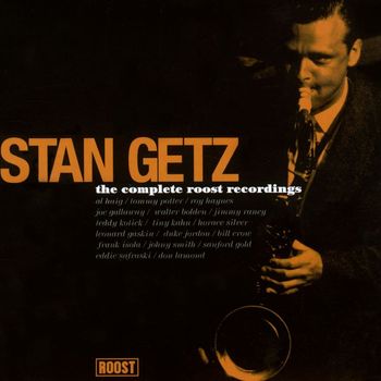 Stan Getz - Complete Roost Recordings