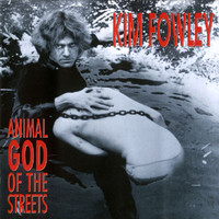 Kim Fowley - Animal God Of The Streets