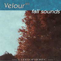 Velour 100 - Fall Sounds