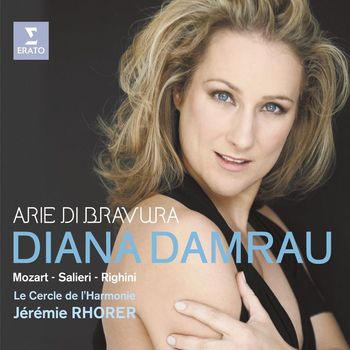 Diana Damrau/Jérémie Rhorer/Le Cercle De L'Harmonie - Mozart, Righini, Salieri: Arie di bravura