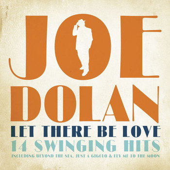 Joe Dolan - Let There Be Love