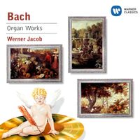 Werner Jacob - Bach: Organ Works
