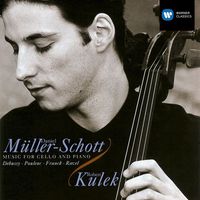 Daniel Müller-Schott - Debussy/Poulenc/Franck/Ravel:Music for Cello & Piano