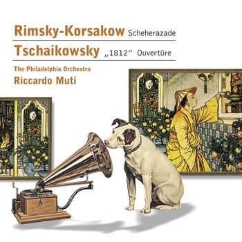 Philadelphia Orchestra/Riccardo Muti - Rimsky-Korsakov: Scheherazade - Tchaikovsky: 1812 Overture