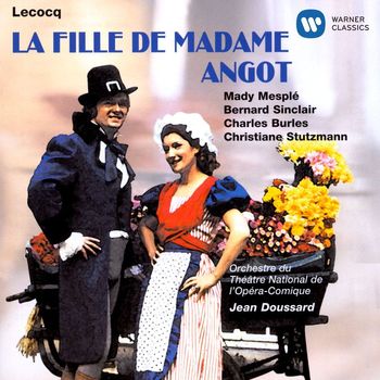 Mady Mesplé, Bernard Sinclair, Orchestre du Théâtre National de l’Opéra-Comique & Jean Doussard - Lecocq: La fille de madame Angot