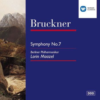 Lorin Maazel - Bruckner: Symphony No. 7