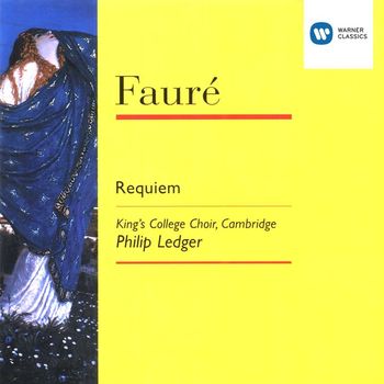Choir of King's College, Cambridge/Stephen Cleobury - Fauré: Requiem, etc.