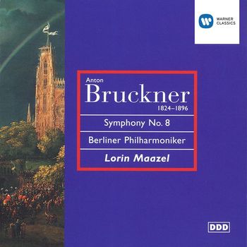 Lorin Maazel - Bruckner: Symphony No. 8