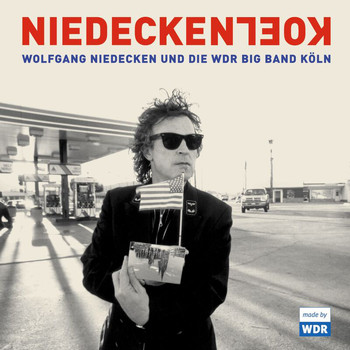 Wolfgang Niedecken & Die Wdr Big Band - Niedecken Köln