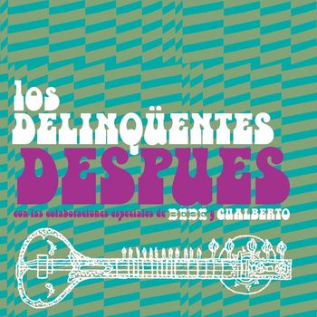 Los Delinqüentes - Después [Radio Edit] (Radio Edit)