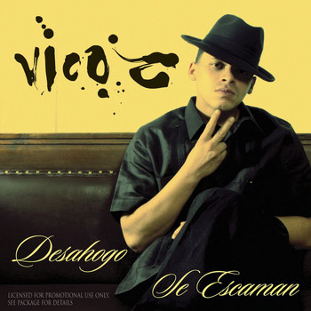 Vico-C - Desahogo/Se Escaman