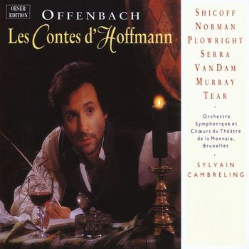 Sylvain Cambreling/Neil Shicoff/Jessye Norman/José Van Dam - Offenbach: Les Contes d'Hoffmann
