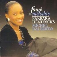 Barbara Hendricks - Faure - Mélodies