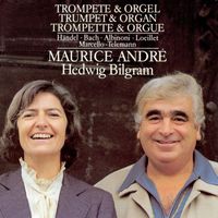 Maurice André/Hedwig Bilgram - Trumpet and Organ