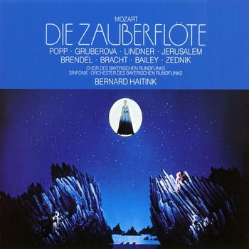 Bernard Haitink - Mozart - Die Zauberflöte