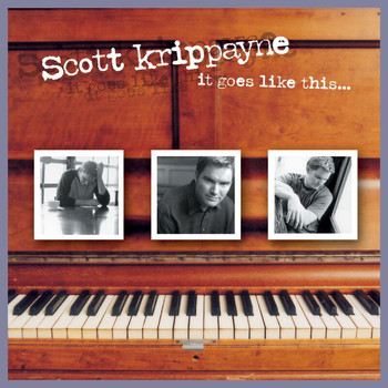 Scott Krippayne - It Goes Like This