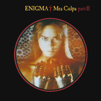 Enigma - Mea Culpa (Part II)