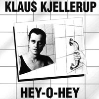 Klaus Kjellerup - Hey-O-Hey