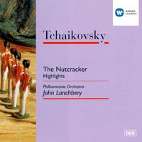 Philharmonia Orchestra / John Lanchbery - Tchaikovsky: The Nutcracker (Highlights)