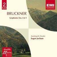 Eugen Jochum/Staatskapelle Dresden - Bruckner: Symphonies 8 & 9