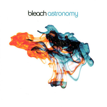 Bleach - Astronomy