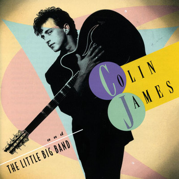 Colin James - Colin James And The Little Big Band