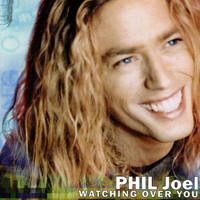 Phil Joel - Watching Over You
