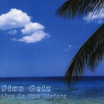 Stan Getz - Live On The Riviera