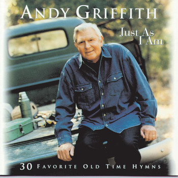 Andy Griffith - Just As I Am
