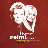 Matthias Reim, Bonnie Tyler - Vergiss Es (Forget It)