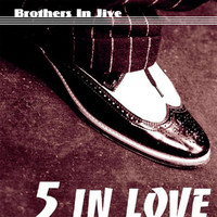 5 In Love - Brothers In Jive