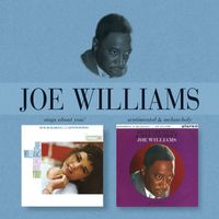 Joe Williams - Sings About You/Sentimental And Melancholy