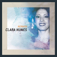 Clara Nunes - Retratos