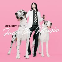 Melody Club - Face the Music