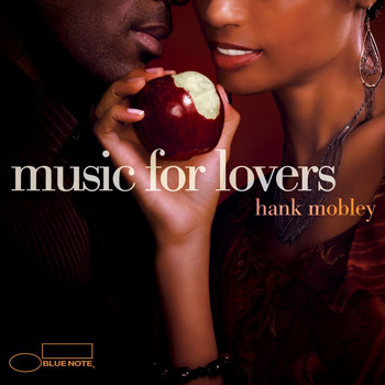 Hank Mobley - Music For Lovers