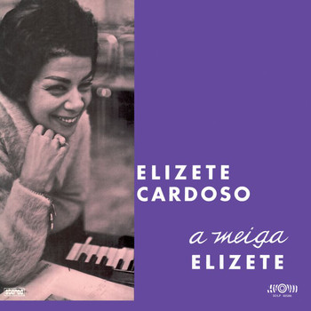 Elizeth Cardoso - A Meiga Elizeth