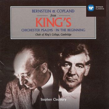 Choir of King's College, Cambridge/Stephen Cleobury - Bernstein & Copland from King's