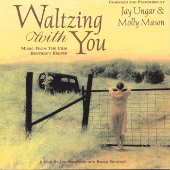 Jay Ungar - Waltzing With You (Music From The Film "Brother's Keeper")