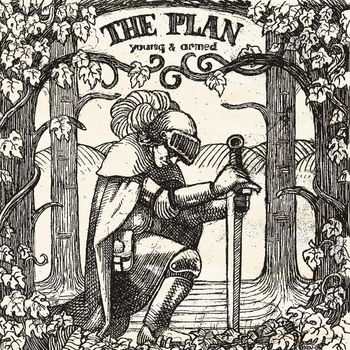 The Plan - Young & Armed