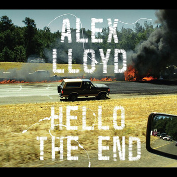 Alex Lloyd - Hello The End