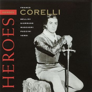 Franco Corelli - Opera Heroes