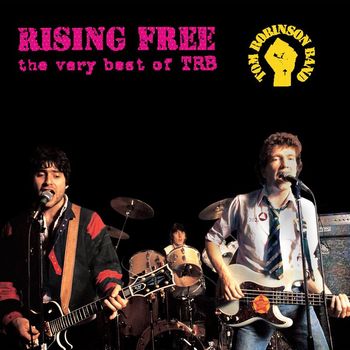 THE TOM ROBINSON BAND - Rising Free - The Very Best Of TRB