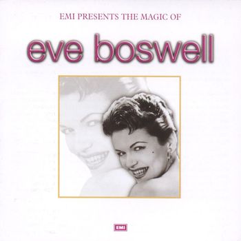 Eve Boswell - The Magic Of Eve Boswell
