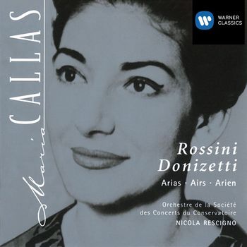 Maria Callas - Maria Callas: Rossini and Donizetti Arias